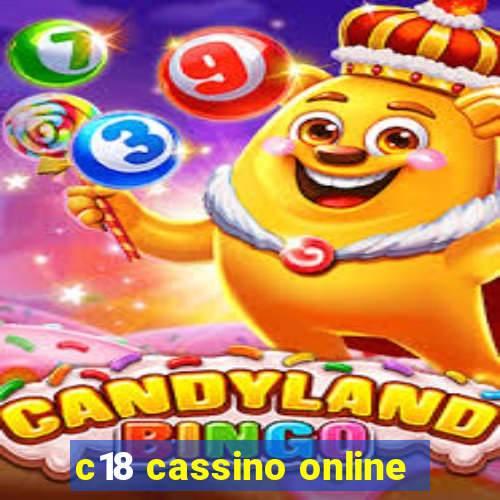 c18 cassino online